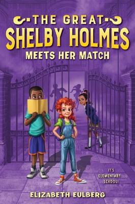 Great Shelby Holmes Meets Her Match book