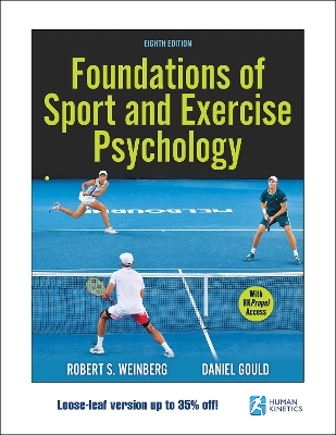 Foundations of Sport and Exercise Psychology by Robert S. Weinberg