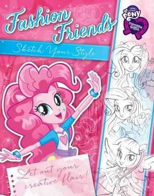My Little Pony Fashion Friends Sketch Your Style book