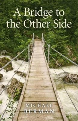 Bridge to the Other Side book