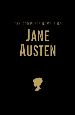 Complete Novels of Jane Austen by Jane Austen