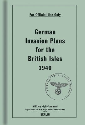 German Invasion Plans for the British Isles, 1940 book