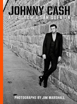 Johnny Cash At Folsom And San Quentin book