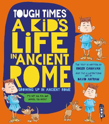 Tough Times: A Kid's Life In Ancient Rome book