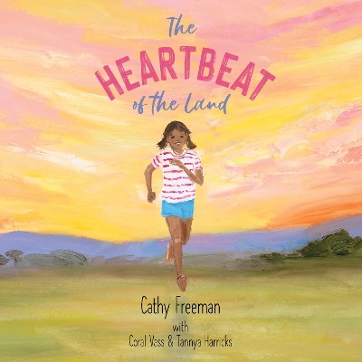 The Heartbeat of the Land by Cathy Freeman