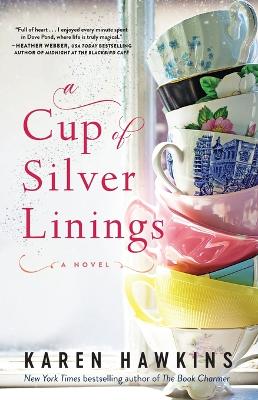 A Cup of Silver Linings: Volume 2 by Karen Hawkins