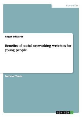 Benefits of social networking websites for young people book