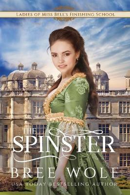 The Spinster: Prequel to the Forbidden Love Novella Series book