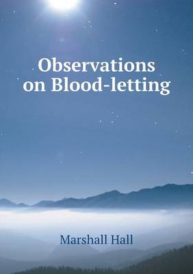 Observations on Blood-letting book