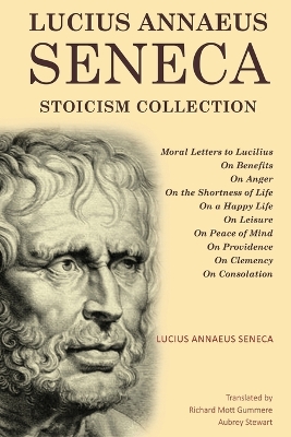 Lucius Annaeus Seneca Stoicism Collection by Lucius Annaeus Seneca