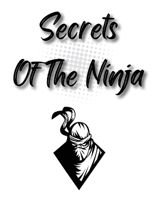 Secrets Of The Ninja: Good Ninjitsu Book book