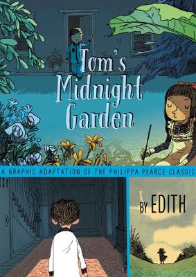 Tom's Midnight Garden Graphic Novel by Pearce