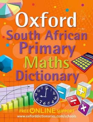 South African Oxford primary maths dictionary: Gr 4 - 7 book
