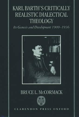 Karl Barth's Critically Realistic Dialectical Theology book