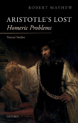 Aristotle's Lost Homeric Problems: Textual Studies book