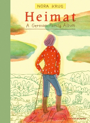 Heimat: A German Family Album by Nora Krug