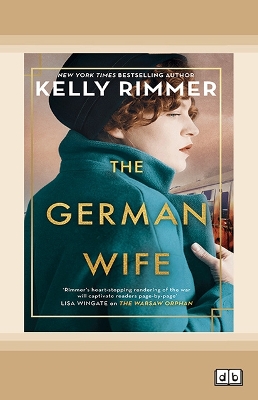 The German Wife by Kelly Rimmer