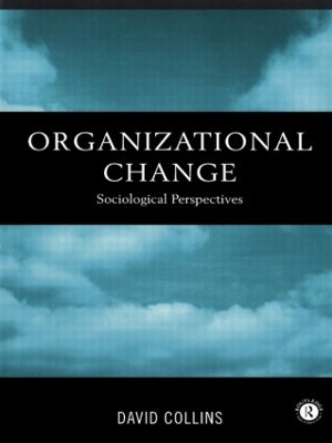 Organisational Change by David Collins