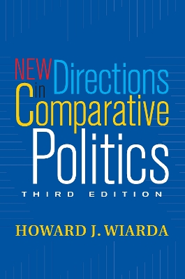 New Directions In Comparative Politics by Howard J. Wiarda
