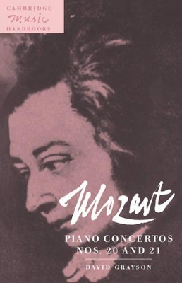 Mozart: Piano Concertos Nos. 20 and 21 by David Grayson