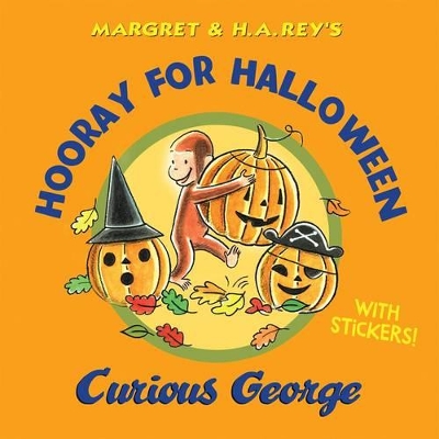 Hooray for Halloween, Curious George by H. A. Rey