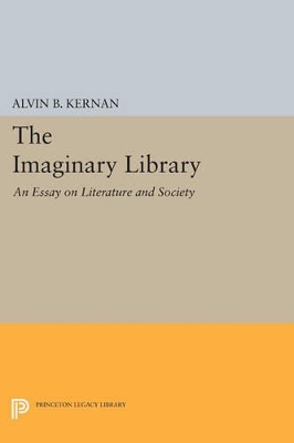 The Imaginary Library by Alvin B. Kernan