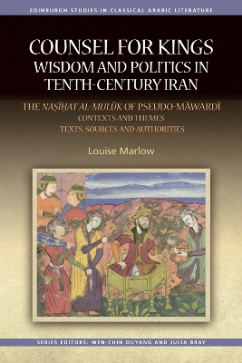 Counsel for Kings: Wisdom and Politics in Tenth Century Iran by L. Marlow