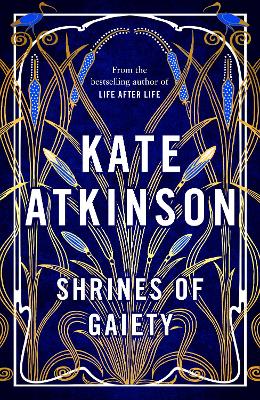 Shrines of Gaiety: From the global No.1 bestselling author of Life After Life by Kate Atkinson