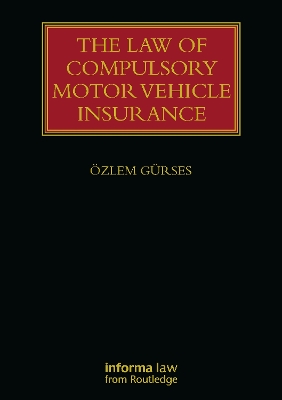 The Law of Compulsory Motor Vehicle Insurance book