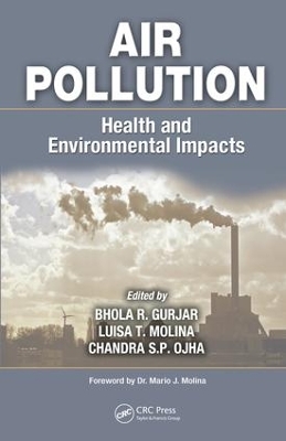 Air Pollution: Health and Environmental Impacts by Bhola R. Gurjar