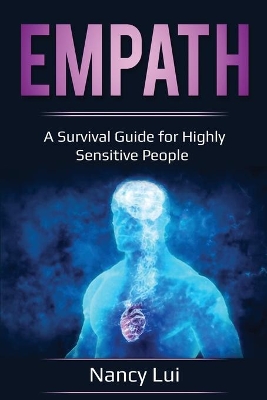 Empath: A Survival Guide for Highly Sensitive People book