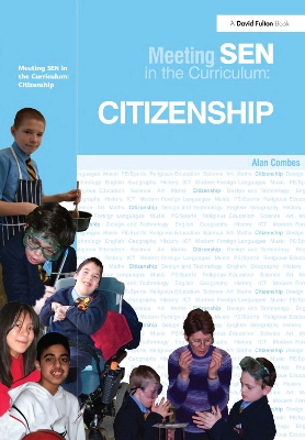 Meeting SEN in the Curriculum: Citizenship by Alan Combes