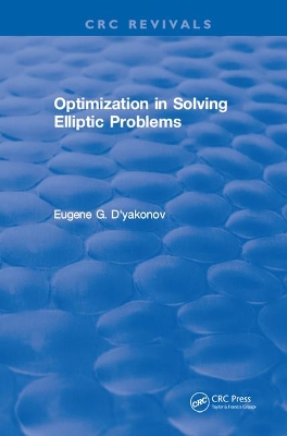 Optimization in Solving Elliptic Problems by Eugene G. D'yakonov