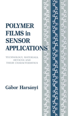 Polymer Films in Sensor Applications by Gabor Harsanyi