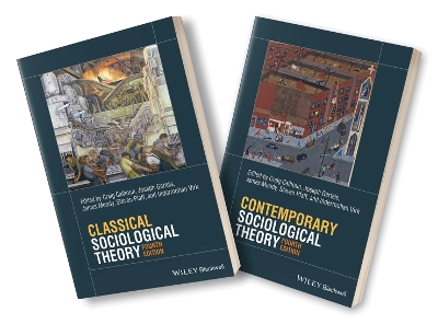 Classical Sociological Theory, 4e & Contemporary Sociological Theory, 4e Set book