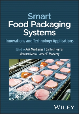 Smart Food Packaging Systems: Innovations and Technology Applications book