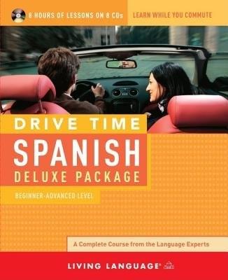 Drive Time Spanish: Beginner-Advanced Level book