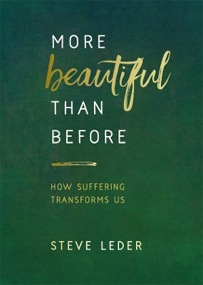 More Beautiful Than Before: How Suffering Transforms Us book