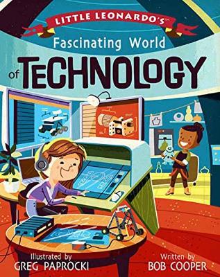 Little Leonardo's Fascinating World of Technology book