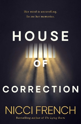 House of Correction: A twisty and shocking thriller from the master of psychological suspense by Nicci French