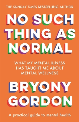 No Such Thing as Normal: From the author of Glorious Rock Bottom book