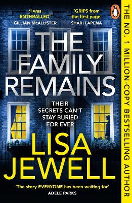 The Family Remains: the gripping Sunday Times No. 1 bestseller by Lisa Jewell