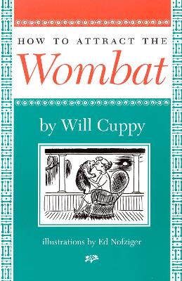 How to Attract the Wombat by Will Cuppy