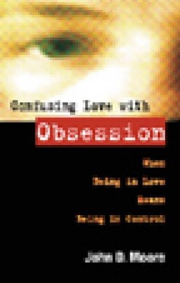 Confusing Love With Obsession book
