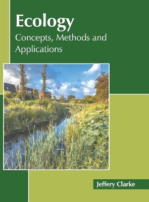 Ecology: Concepts, Methods and Applications book