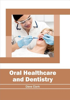 Oral Healthcare and Dentistry book