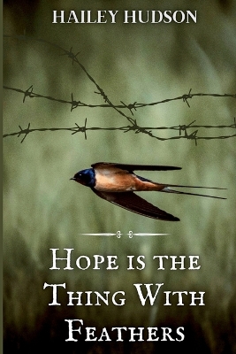 Hope is the Thing With Feathers book