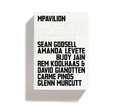 MPavilion: Encounters With Design and Architecture book
