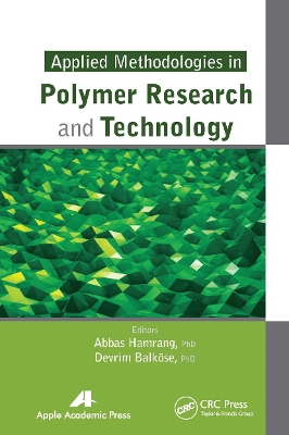 Applied Methodologies in Polymer Research and Technology by Abbas Hamrang