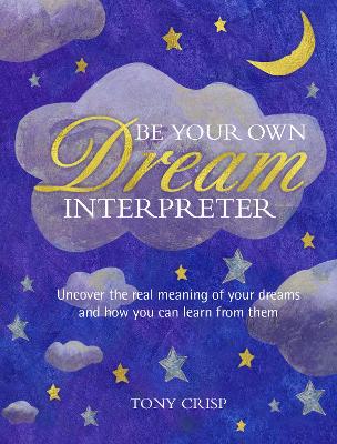 Be Your Own Dream Interpreter book